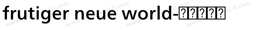frutiger neue world字体转换